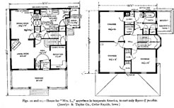Figs. 10 and 11.—House for 'Mrs. L.,' anywhere in
temperate America, to cost only $3000 if possible.
(Josselyn & Taylor Co., Cedar Rapids, Iowa).