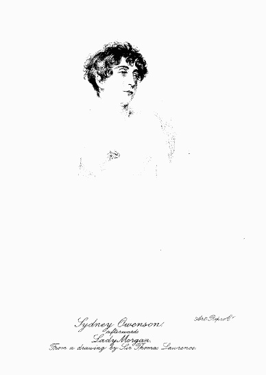 Sydney Owenson, afterwards Lady Morgan, From a drawing by Sir Thomas Lawrence. Sydney Owenson, afterwards Lady Morgan, From a drawing by Sir Thomas Lawrence.