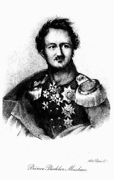PRINCE PÜCKLER-MUSKAU PRINCE PÜCKLER-MUSKAU