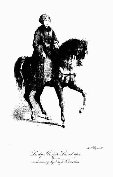 Lady Hester Stanhope. From a drawing by R. J. Hamerton Lady Hester Stanhope. From a drawing by R. J. Hamerton