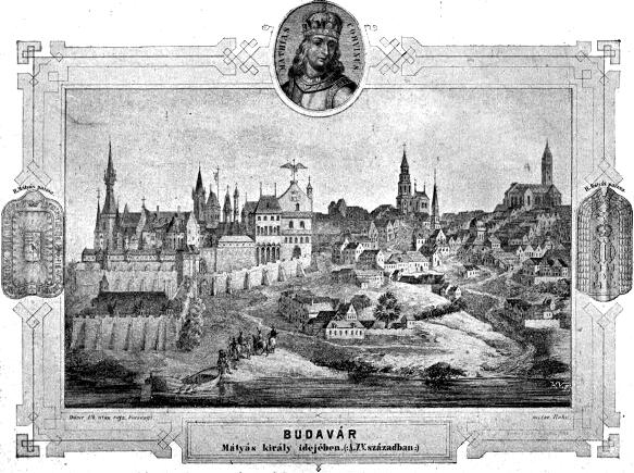 Mátyás idejéből való kép, de ugyanilyen lehetett Izabella királyné idejében is, mert hiszen Mátyás után Budán nem épitkeztek.